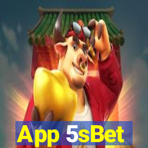 App 5sBet